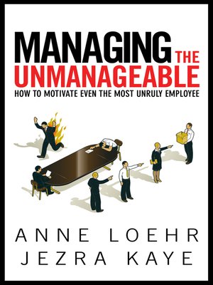 Managing The Unmanageable By Anne Loehr 183 Overdrive